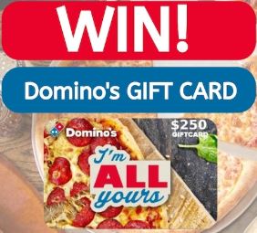 Domino's $250 Gift Card Giveaway