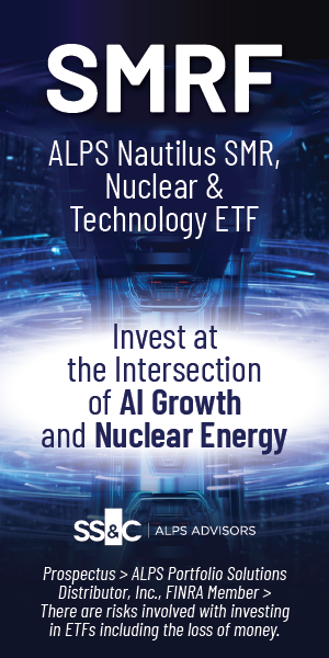 SMRF: ALPS Nautilus SMR, Nuclear & Technology ETF SMRF: ALPS Nautilus SMR, Nuclear & Technology ETF